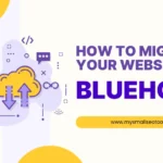 How to Migrate Your Website to Bluehost