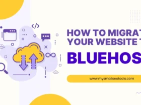 How to Migrate Your Website to Bluehost